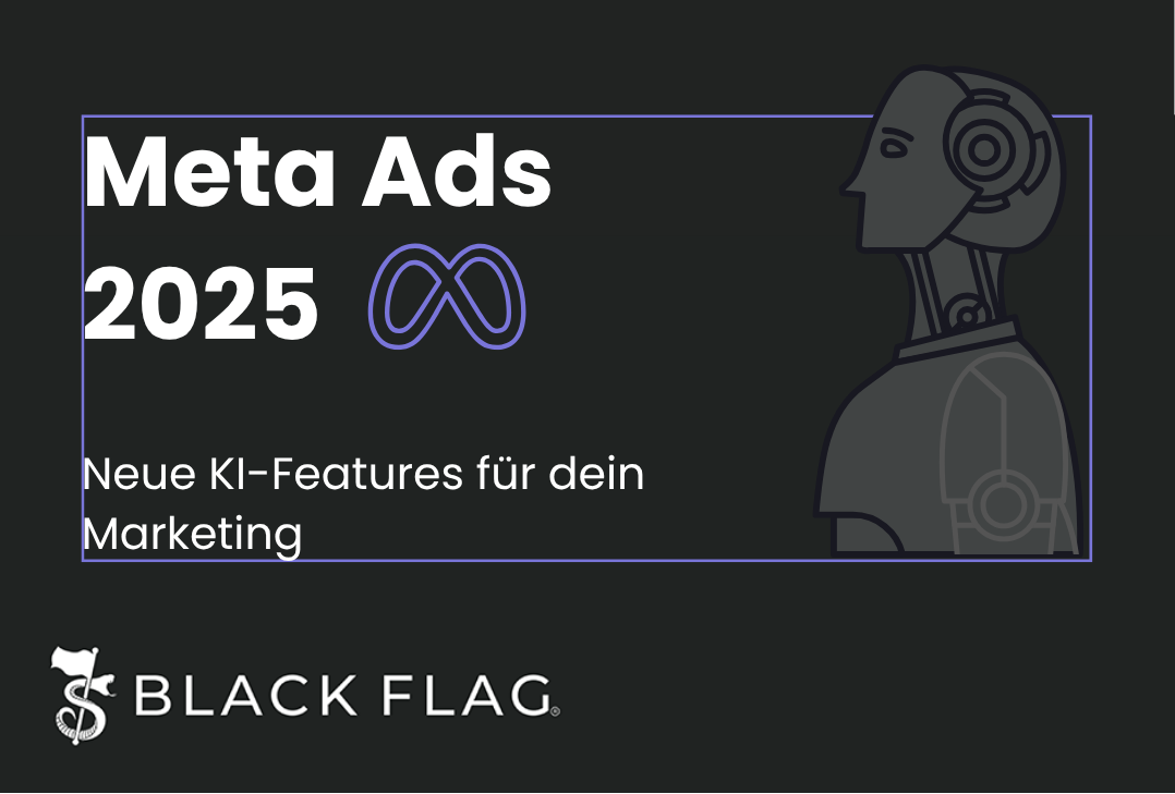 Meta Ads 2025: Was die neuen AI-Features für deine Kampagnen bedeuten